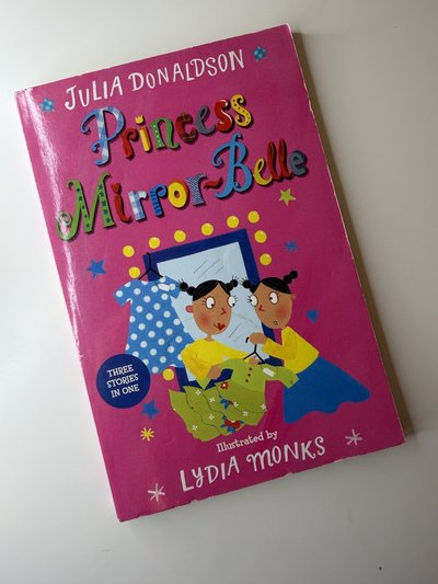 Princess Mirror-Belle by Julia Donaldson