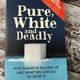 Pure, white and Deadly by John Yudkin — secondhand book
