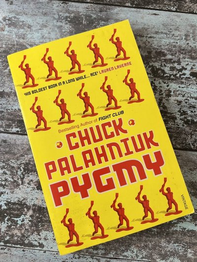 Pygmy by Chuck Palahniuk