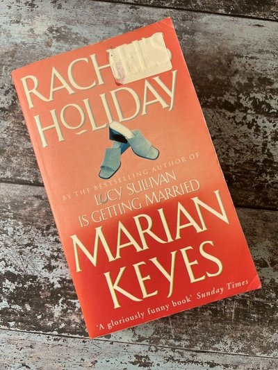 Rachel's Holiday by Marian Keyes
