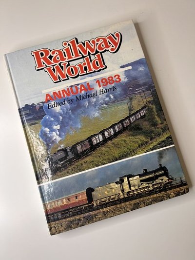 Railway World Annual 1983 by Michael Harris