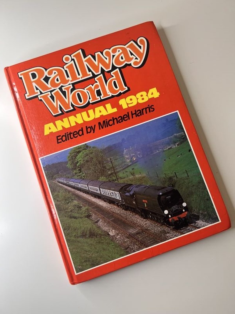 Railway World Annual 1984 by Michael Harris