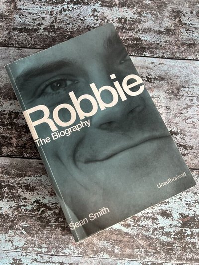 Robbie The Biography by Sean Smith