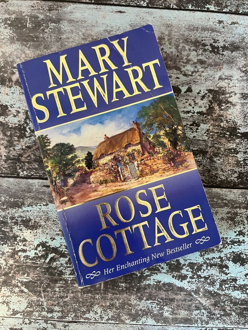 Rose Cottage by Mary Stewart
