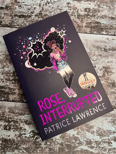 Rose, Interrupted by Patrice Lawrence