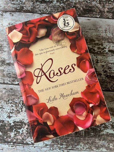 Roses by Leila Meacham