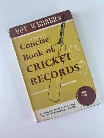 Roy Webber's Concise Book of Cricket Records by Roy Webber