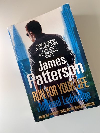 Run for your Life by James Patterson, Michael Ledwidge