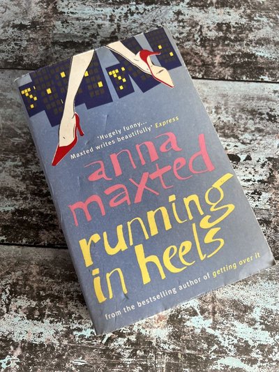 Running in Heels by Anna Maxted