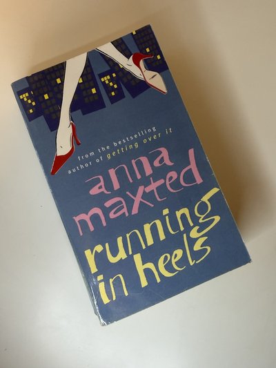 Running in Heels by Anna Maxted