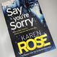 Say you're sorry by Karen Rose — secondhand book