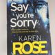 Say you're sorry by Karen Rose — secondhand book