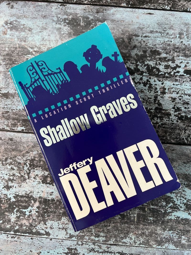 Shallow Graves by Jeffery Deaver