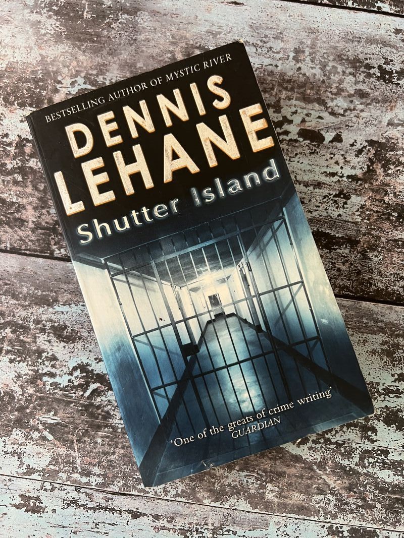 Shutter Island by Dennis Lehane