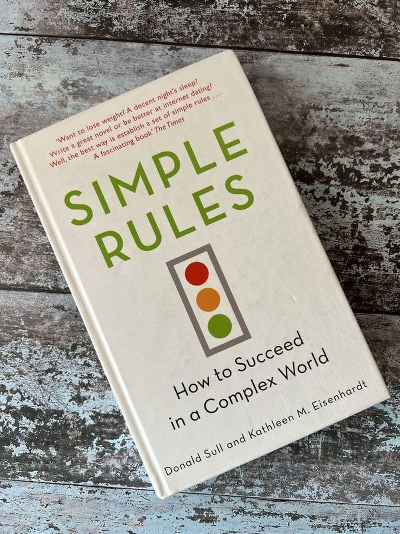 Simple Rules by Donald Sull, Kathleen M Eisenhardt