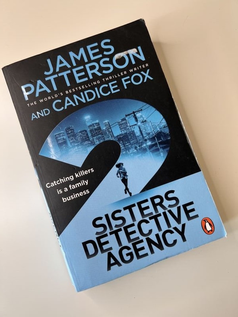 Sisters Detective Agency by Candice Fox, James Patterson