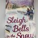 Sleigh Bells in the Snow by Sarah Morgan — secondhand book