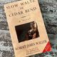 Slow Waltz In Cedar Bend by Robert James Waller — secondhand book