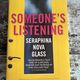 Someone's Listening by Seraphina Nova Glass — secondhand book