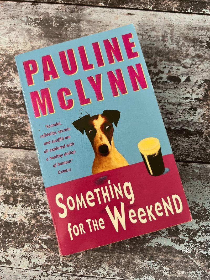 Something for the Weekend by Pauline McLynn