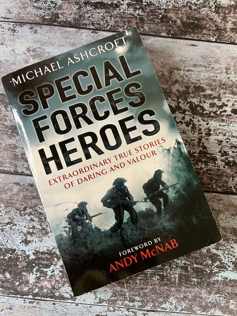 Special Forces Heroes by Michael Ashcroft