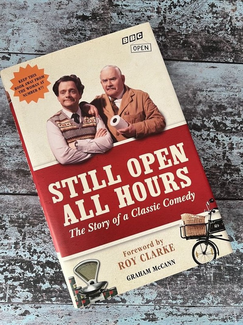 Still Open All Hours by Graham McCann