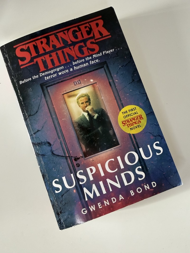 Stranger Things: Suspicious Minds by Gwenda Bond