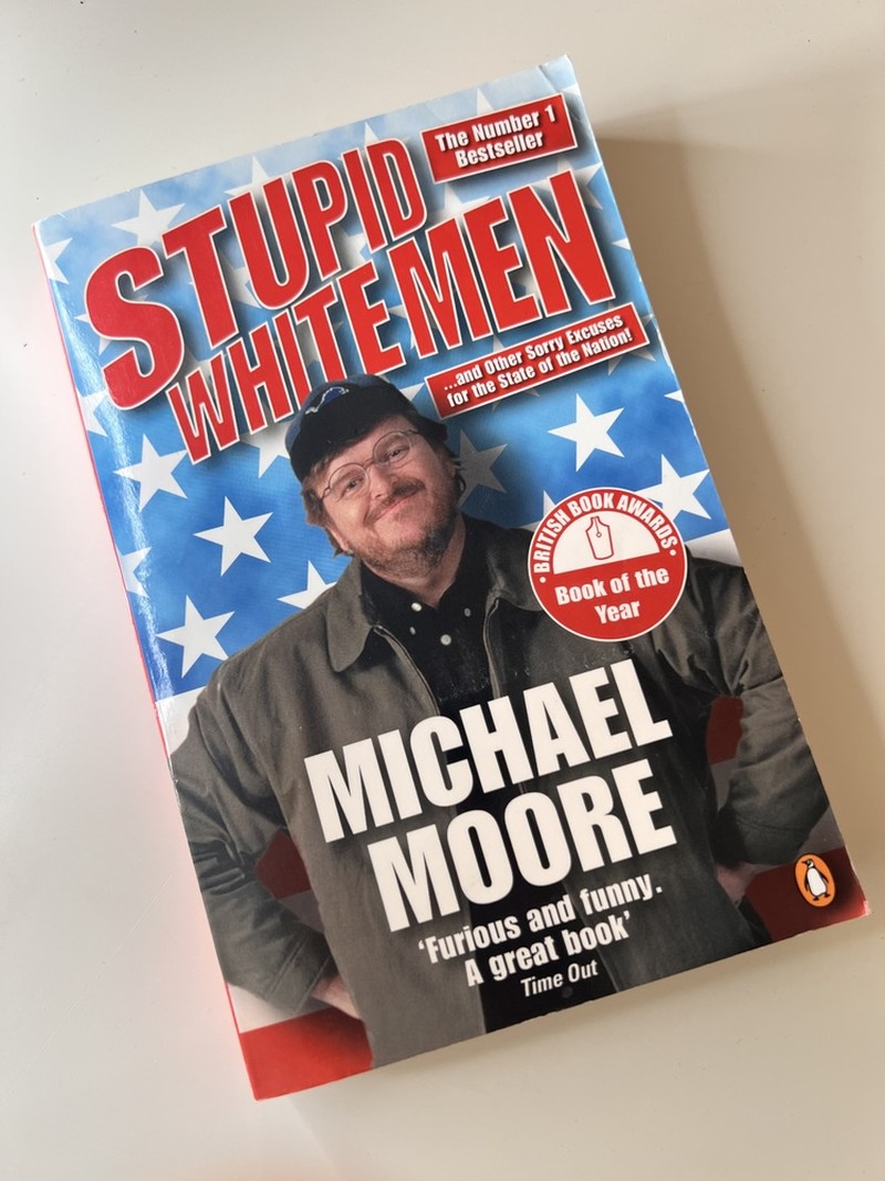 Stupid White Men by Michael Moore