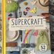 Supercraft by Catharina Bruns and Sophie Pester — secondhand book