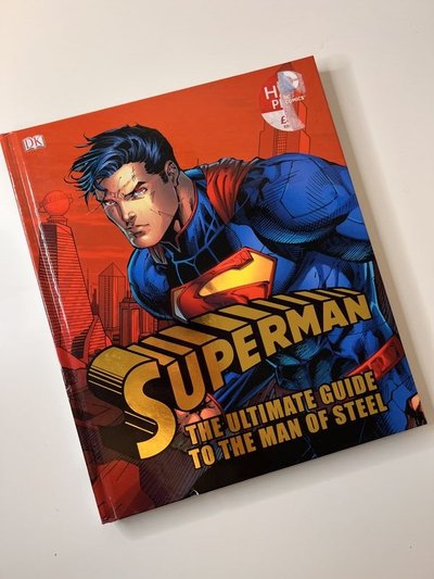 Superman: The Ultimate Guide to the Man of Steel by Daniel Wallace