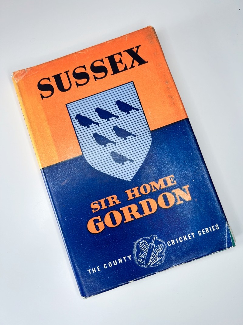 Sussex County Cricket by Sir Home Gordon