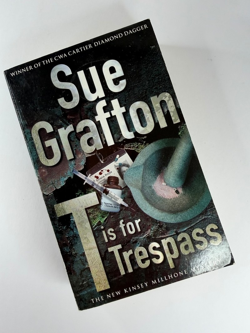 T is for Trespass by Sue Grafton