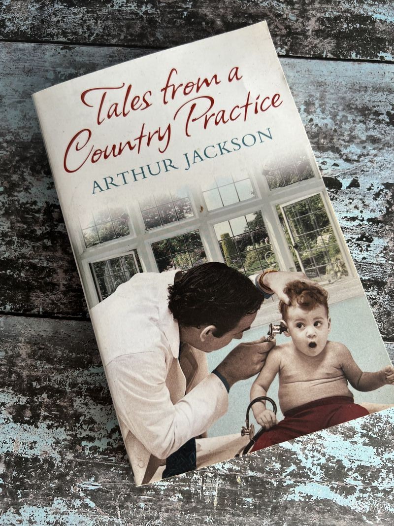 Tales from a Country Practice by Arthur Jackson