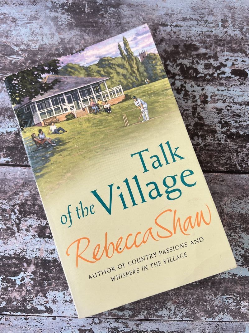 Talk of the Vilage by Rebecca Shaw