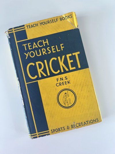Teach Yourself Cricket by F N S Creek