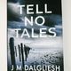 Tell No Lies by J M Dalgliesh — secondhand book