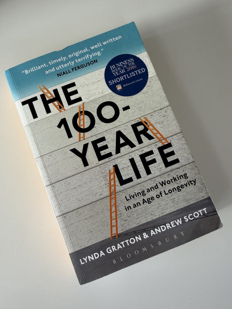 The 100-Year Life by Andrew Scott, Lynda Gratton