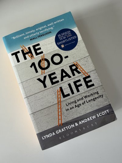 The 100-Year Life by Andrew Scott, Lynda Gratton