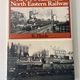 The 4-4-0 Classes of the North Eastern Railway by Ken Hoole — secondhand book