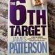 The 6th Target by James Patterson and Maxine Paetro — secondhand book