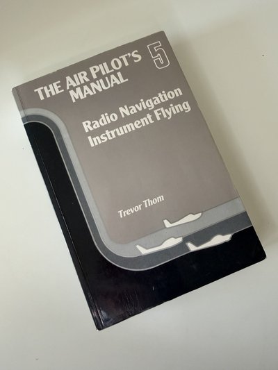 The Air Pilot's Manual 5 by Trevor Thom