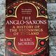 The Anglo-Saxons by Marc Morris — secondhand book