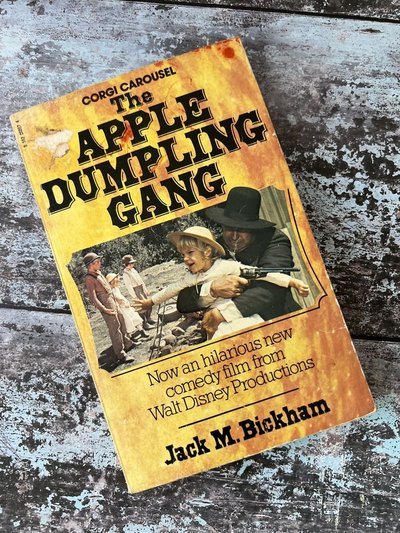 The Apple Dumpling Gang by Jack M Bickham
