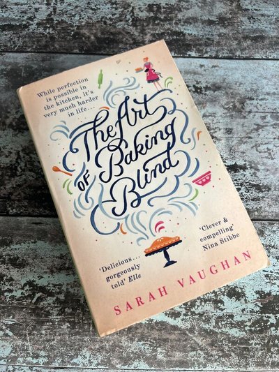 The Art of Baking Blind by Sarah Vaughan
