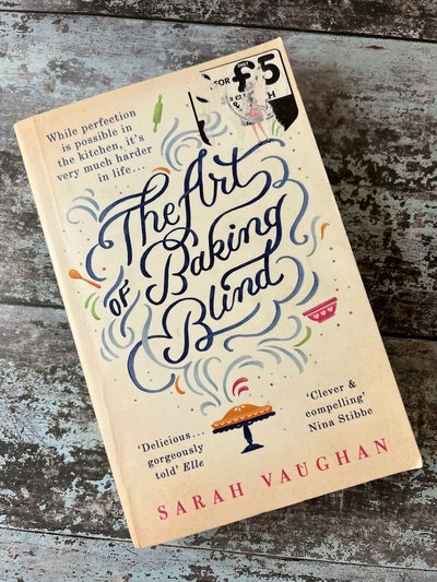 The Art of Baking Blind by Sarah Vaughan