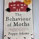 The Behaviour of Moths by Poppy Adams — secondhand book