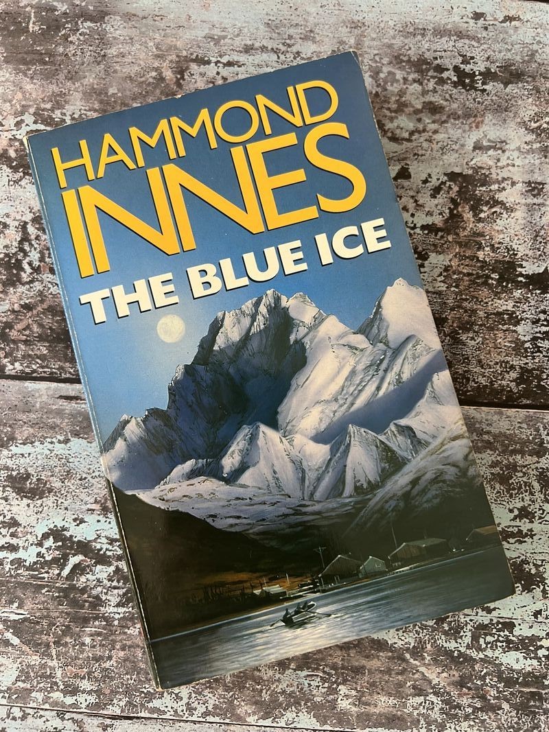 The Blue Ice by Hammond Innes