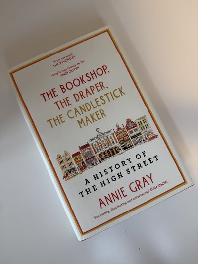 The Bookshop, The Draper, The Candlestick Maker by Annie Gray