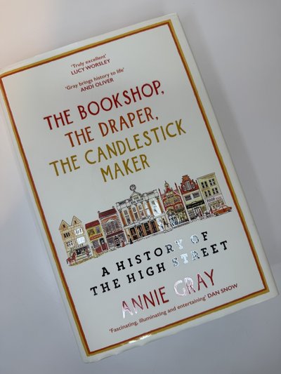 The Bookshop, The Draper, The Candlestick Maker by Annie Gray