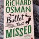 The Bullet That Missed by Richard Osman — secondhand book